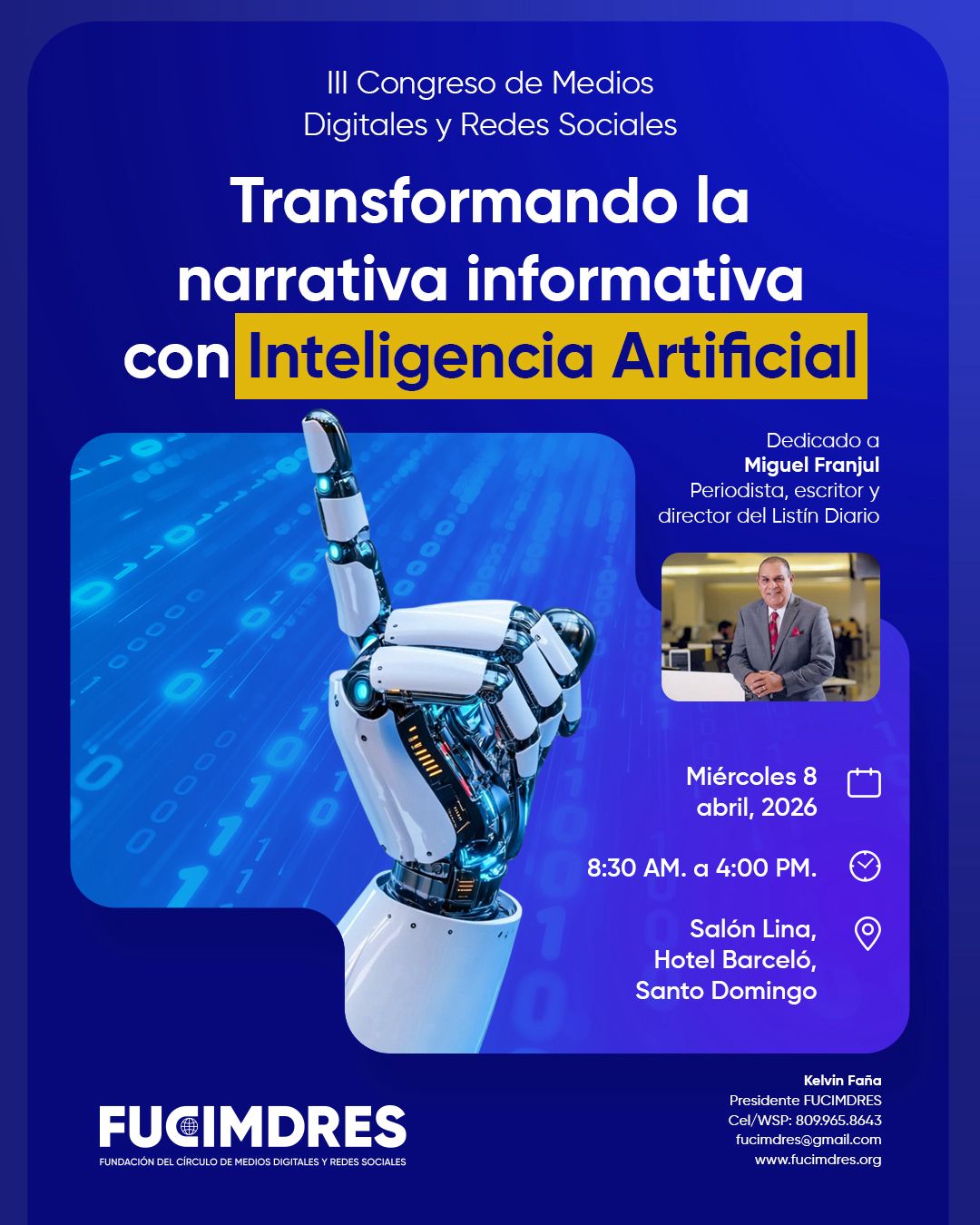 Premios durante la realización del III Congreso de Medios Digitales y Redes Sociales de FUCIMDRES dedicado a Miguel Franjul