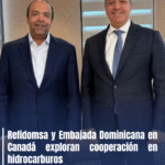 Refidomsa y Embajada Dominicana en Canadá exploran cooperación en hidrocarburos