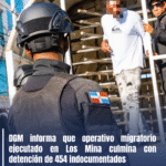 DGM informa que operativo migratorio ejecutado en Los Mina culmina con detención de 454 indocumentados