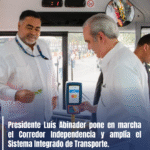 Presidente Luis Abinader pone en marcha el Corredor Independencia y amplía el Sistema Integrado de Transporte.