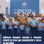 Gobierno inaugura escuela y estancia infantil en Azua que beneficiarán a cerca de mil niños