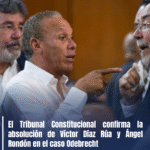 El Tribunal Constitucional confirma la absolución de Víctor Díaz Rúa y Ángel Rondón en el caso Odebrecht