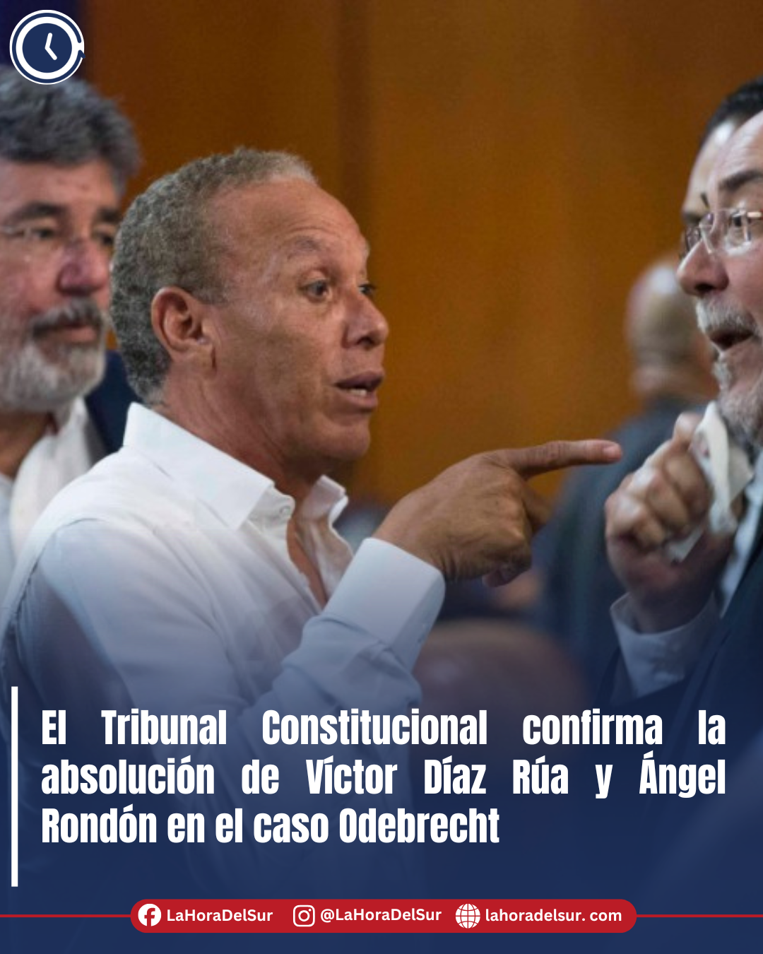 El Tribunal Constitucional confirma la absolución de Víctor Díaz Rúa y Ángel Rondón en el caso Odebrecht