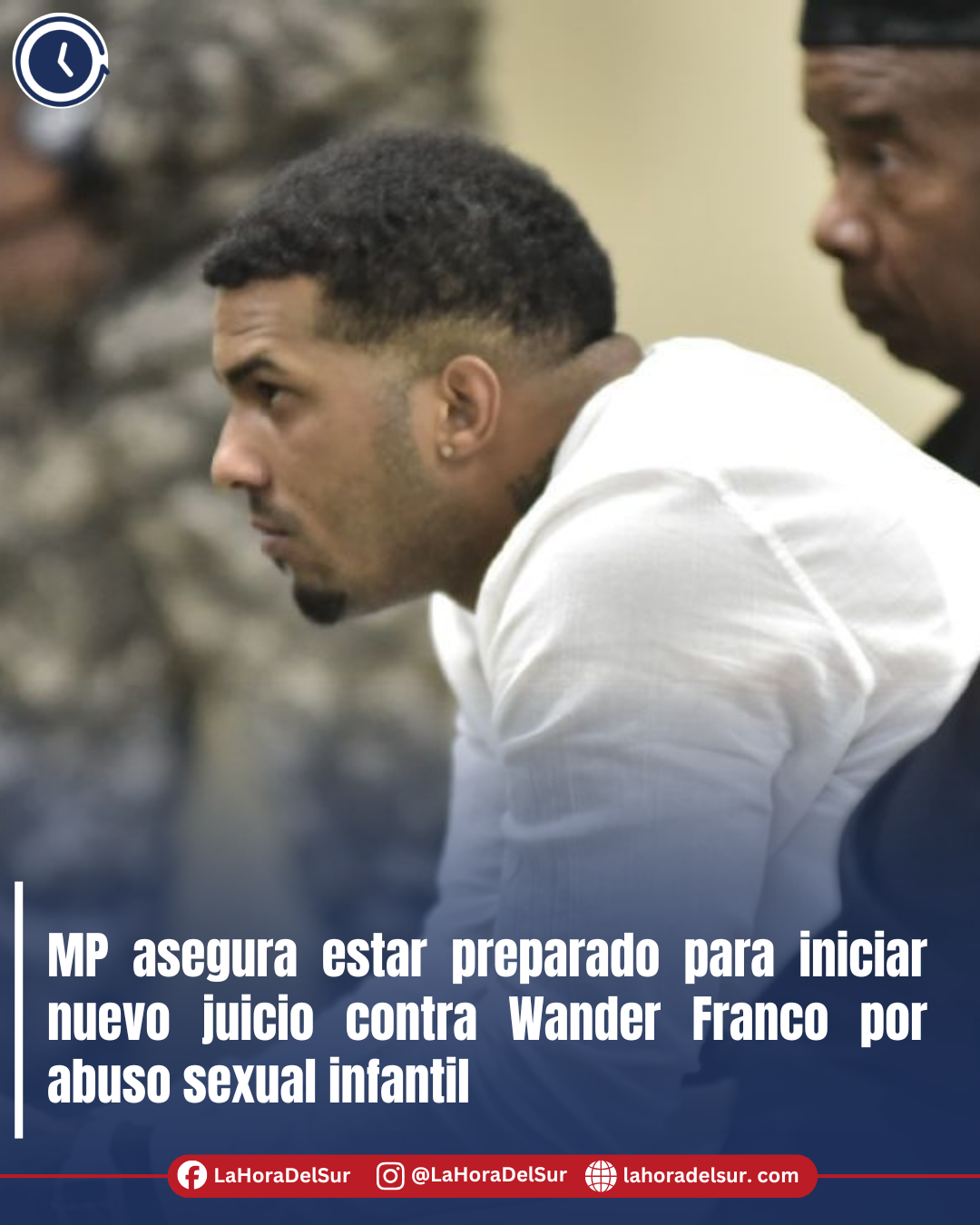 MP asegura estar preparado para iniciar nuevo juicio contra Wander Franco por abuso sexual infantil