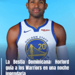 La Bestia Dominicana: Horford guía a los Warriors en una noche legendaria