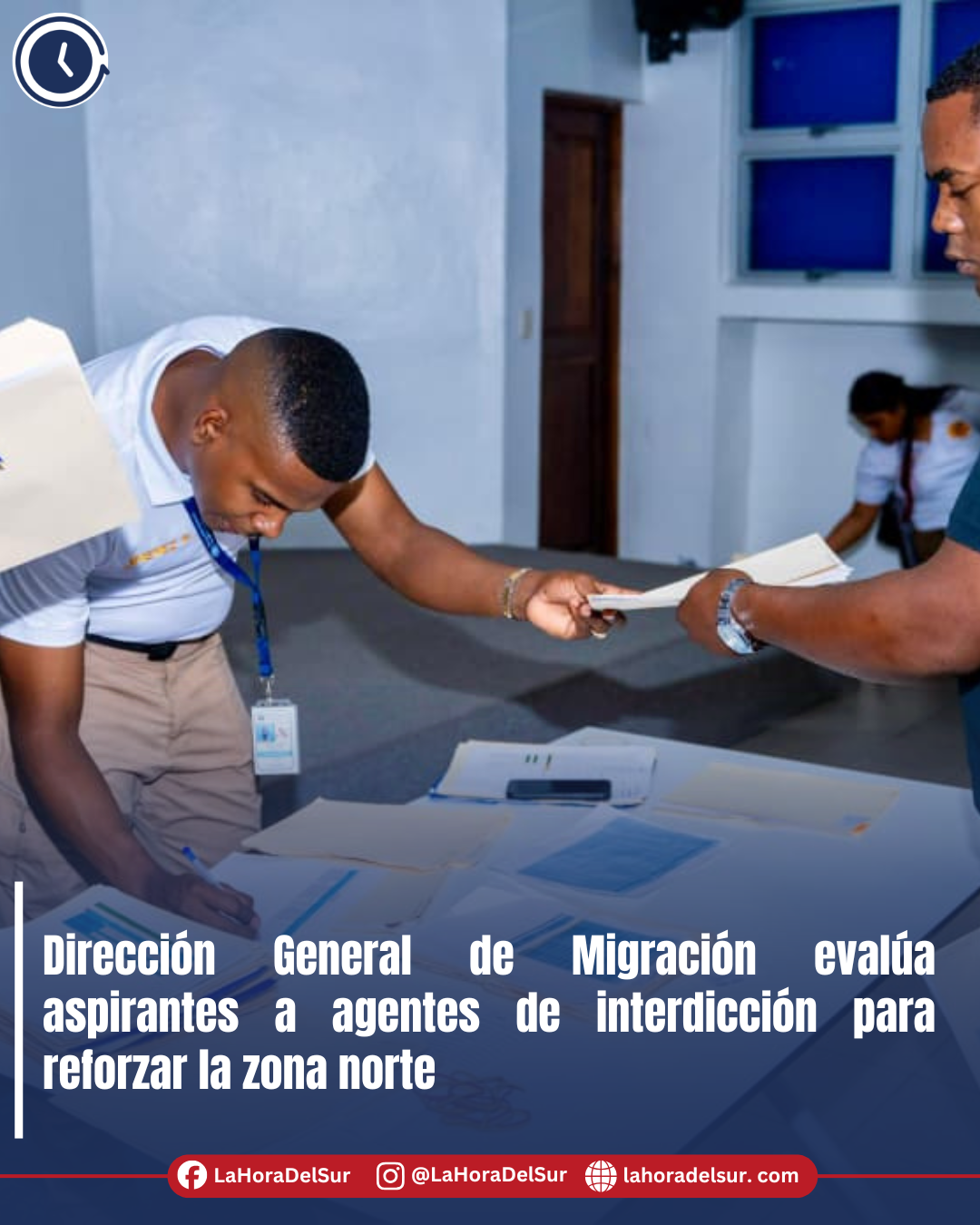 Dirección General de Migración evalúa aspirantes a agentes de interdicción para reforzar la zona norte