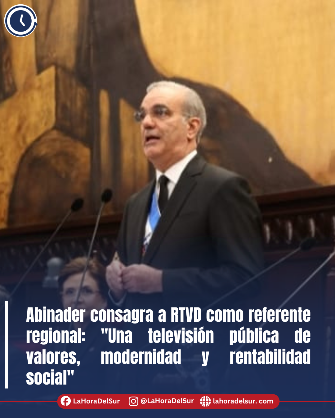 Abinader consagra a RTVD como referente regional: «Una televisión pública de valores, modernidad y rentabilidad social»