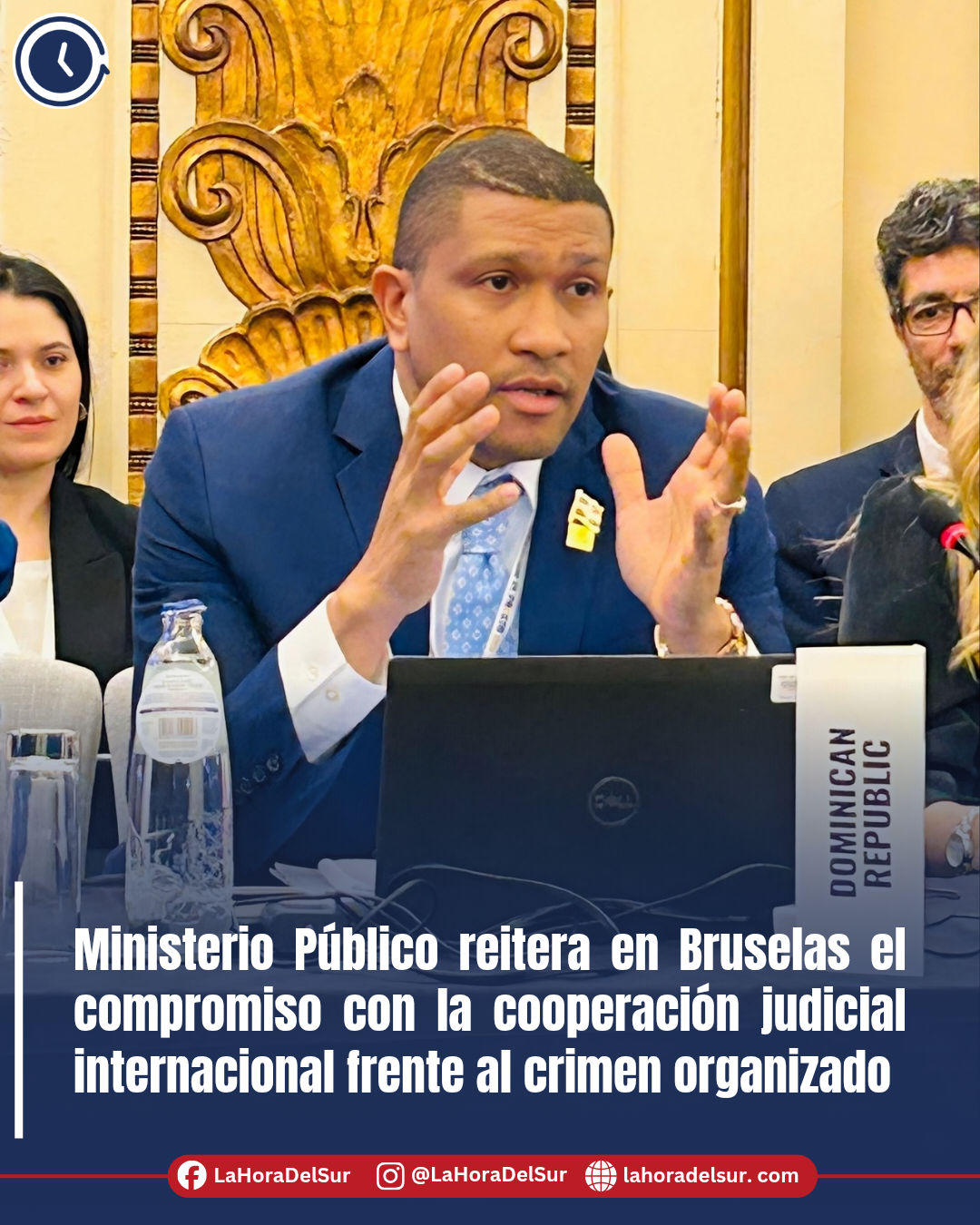 Ministerio Público reitera en Bruselas el compromiso con la cooperación judicial internacional frente al crimen organizado