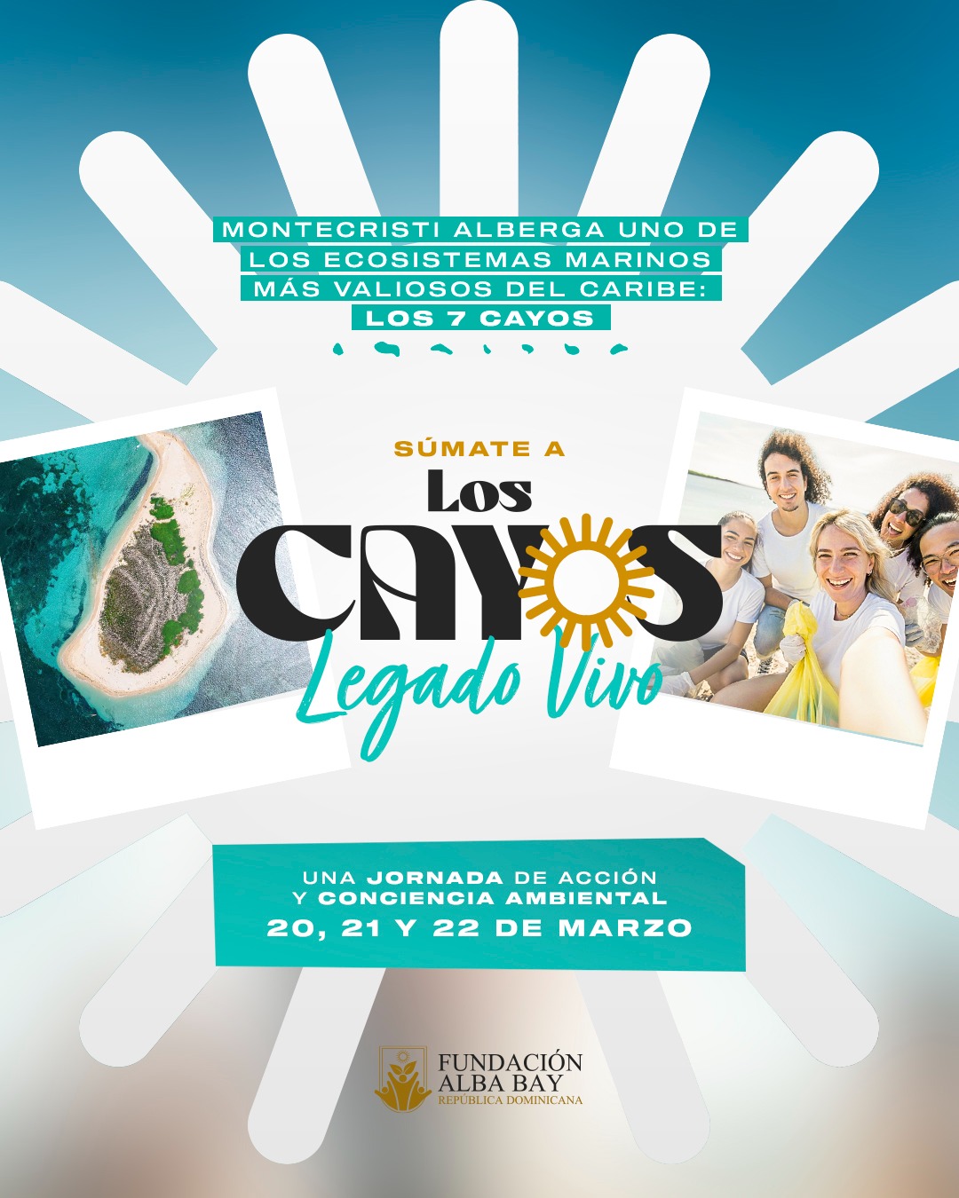 “CAYOS: LEGADO VIVO – Jornada de preservación de los 7 Cayos de Montecristi”