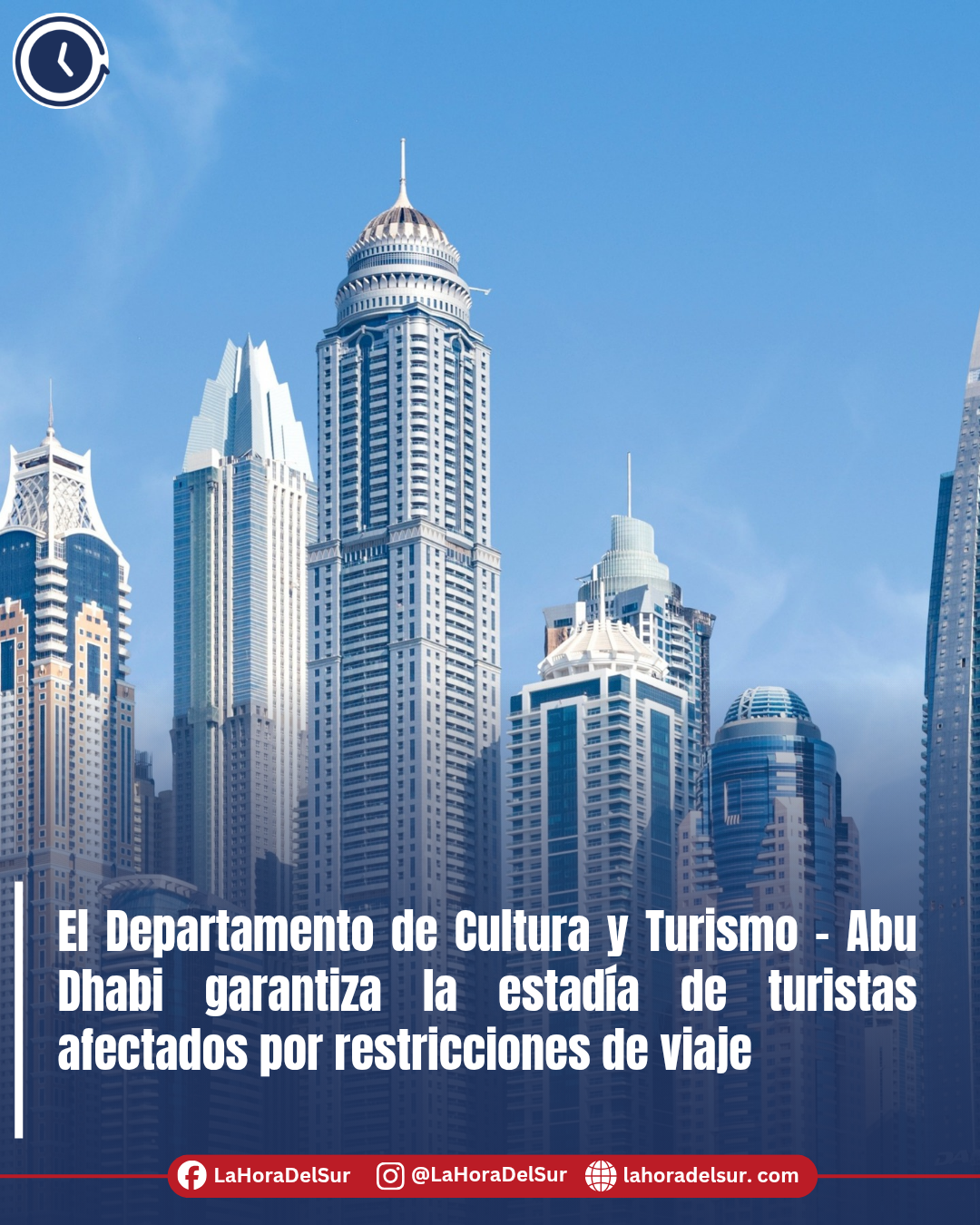 El Departamento de Cultura y Turismo – Abu Dhabi garantiza la estadía de turistas afectados por restricciones de viaje