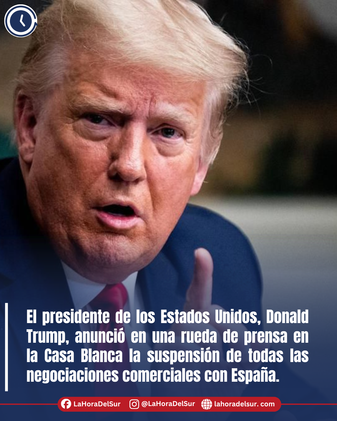 El presidente de los Estados Unidos, Donald Trump, anunció en una rueda de prensa en la Casa Blanca la suspensión de todas las negociaciones comerciales con España.