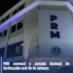 PRM convoca a Jornada Nacional de Verificación este fin de semana.