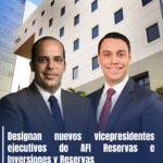Designan nuevos vicepresidentes ejecutivos de AFI Reservas e Inversiones y Reservas