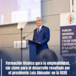 Formación técnica para la empleabilidad, eje clave para el desarrollo resaltado por el presidente Luis Abinader en la OCDE