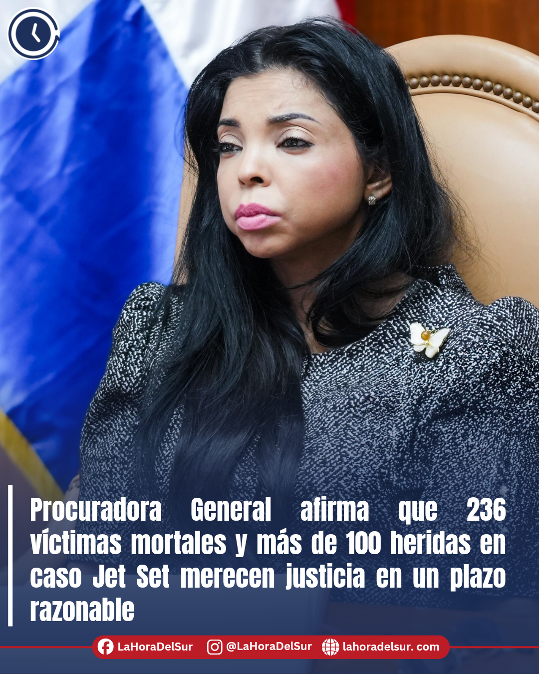 Procuradora General afirma que 236 víctimas mortales y más de 100 heridas en caso Jet Set merecen justicia en un plazo razonable