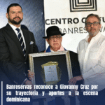 Banreservas reconoce a Giovanny Cruz por su trayectoria y aportes a la escena dominicana