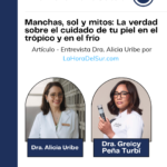 Manchas, sol y mitos: La verdad sobre el cuidado de tu piel en el trópico y en el frío